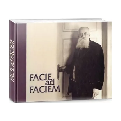 Зображення Facie ad faciem. Обличчям до обличчя. Ілюстрований життєпис Михайла Грушевського