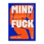 Зображення Mindfuck. Як позбутися бар’єрів у своїй голові