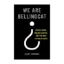 Зображення Ми — Bellingcat. Збиття Боїнгу MH17, міжнародна злочинність та майбутнє журналістики